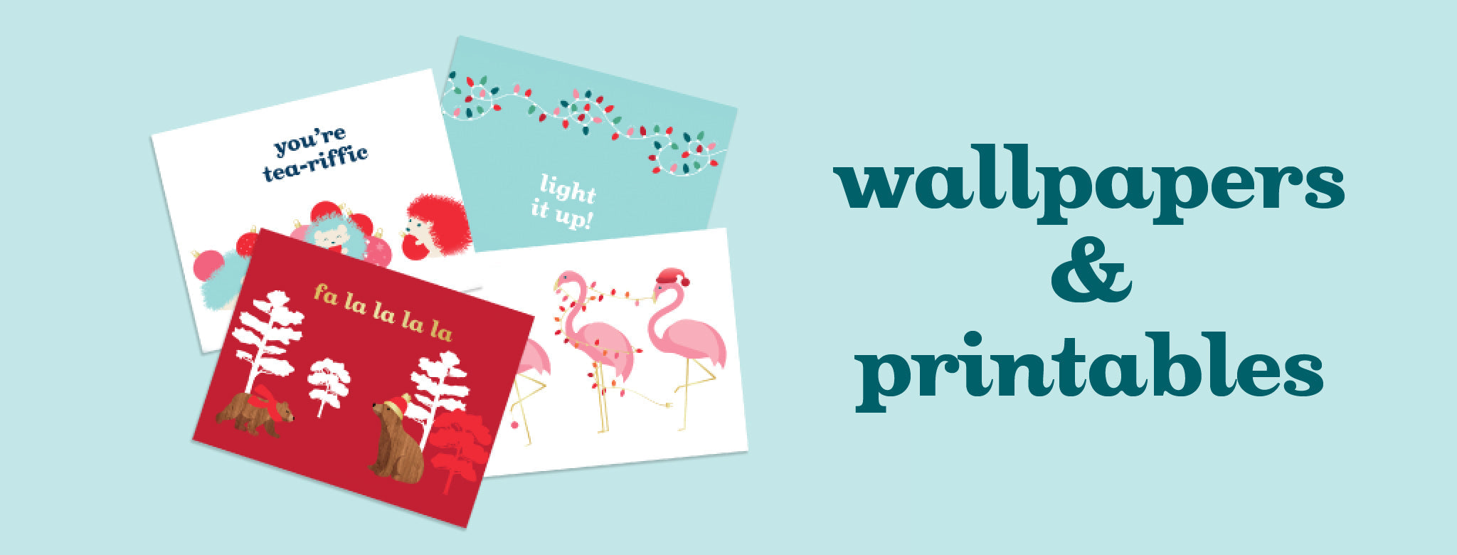 ‘Tis the Season: Holiday phone wallpapers & printable cards